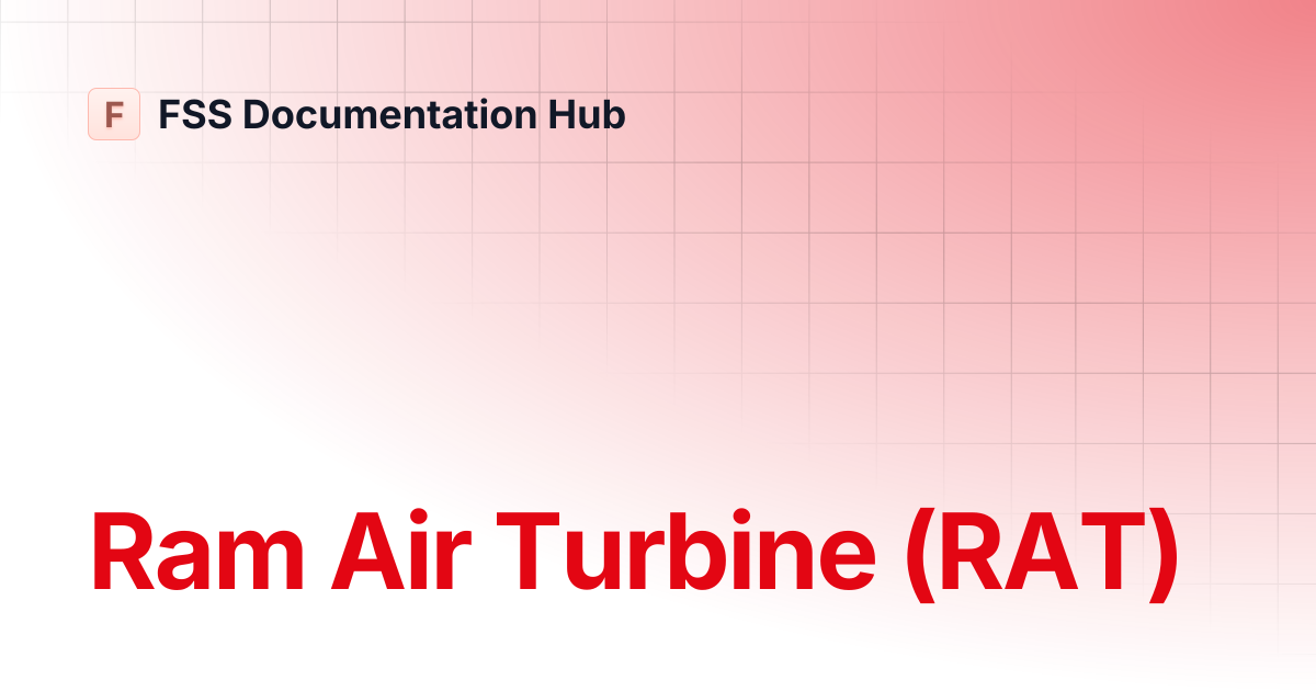 Ram Air Turbine (RAT) | E-Jet Series | FSS Documentation Hub