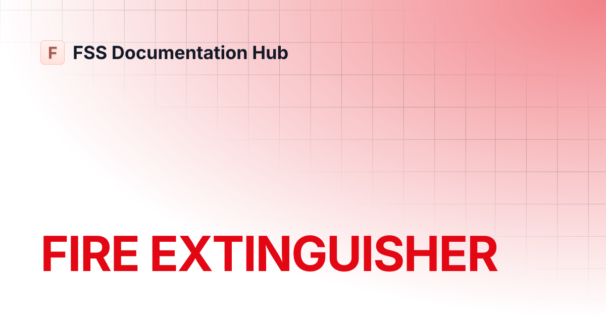 FIRE EXTINGUISHER | E-Jet Series | FSS Documentation Hub